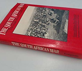 The South African War: Anglo-Boer War, 1899-1902 - Warwick, Peter