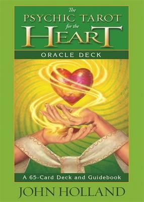 The Psychic Tarot for the Heart Oracle Deck - John Holland