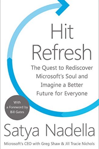 Hit Refresh - Nadella, Satya