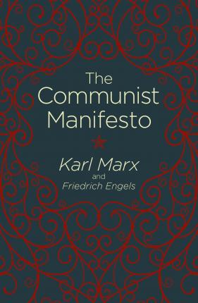 The Communist Manifesto - Marx Karl